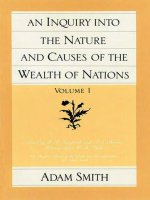 An inquiry into the nature and causes of the wealth of nations (the glasgow edition of the works and correspondence of adam smith, no  2) vol  1  2 