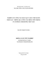 NGHIÊN CỨU CÔNG TÁC ĐÀO TẠO VÀ DUY TRÌ NGUỒN NHÂN LỰC THÔNG QUA CÔNG TÁC ĐỘNG VIÊN TRONG TY CỔ PHẦN ÁNH DƯƠNG VIỆT NAM