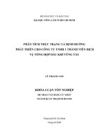 PHÂN TÍCH THỰC TRẠNG VÀ ĐỊNH HƯỚNG PHÁT TRIỂN CHO CÔNG TY TNHH 1 THÀNH VIÊN DỊCH VỤ TỔNG HỢP DẦU KHÍ VŨNG TÀU