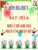 Giáo án Hóa học 8 bài 27: Điều chế khí oxi  Phản ứng phân hủy