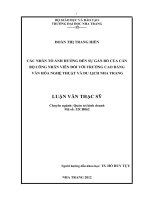 Luận văn cao học CÁC NHÂN TỐ ẢNH HƯỞNG ĐẾN SỰ GẮN BÓ CỦA CÁN BỘ CÔNG NHÂN VIÊN ĐỐI VỚI TRƯỜNG CAO ĐẲNG VĂN HÓA NGHỆ THUẬT VÀ DU LỊCH NHA TRANG