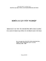 KHẢO SÁT CÁC YẾU TỐ ẢNH HƯỞNG ĐẾN CHẤT LƯỢNG CỦA GIẤY IN BÁO TẠI CÔNG TY CỔ PHẦN GIẤY TÂN MAI