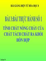 Giáo án Hóa học 8 bài 3: Bài thực hành 1 Tính chất nóng chảy của chất. Tách chất từ hỗn hợp