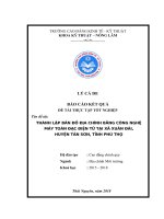 đề tài tốt nghiệp BÁO CÁO KẾT QUẢ ĐỀ TÀI THỰC TẬP TỐT NGHIỆP Tên đề tài: THÀNH LẬP BẢN ĐỒ ĐỊA CHÍNH BẰNG CÔNG NGHỆ MÁY TOÀN ĐẠC ĐIỆN TỬ TẠI XÃ XUÂN ĐÀI, HUYỆN TÂN SƠN, TỈNH PHÚ THỌ