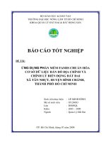 ỨNG DỤNG PHẦN MỀM FAMIS CHUẨN HÓA CƠ SỞ DỮ LIỆU BẢN ĐỒ ĐỊA CHÍNH VÀ CHỈNH LÝ BIẾN ĐỘNG ĐẤT ĐAI XÃ TÂN NHỰT, HUYỆN BÌNH CHÁNH, THÀNH PHỐ HỒ CHÍ MINH