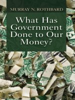 What has government done to our money 