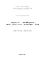 Matroid với lý thuyết đồ thị và một số ứng dụng trong tối ưu tổ hợp (Luận văn thạc sĩ)