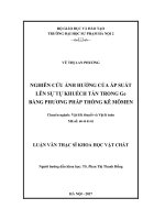 Nghiên cứu ảnh hưởng của áp suất lên sự tự khuếch tán trong Ge bằng phương pháp thống kê mômen (Luận văn thạc sĩ)