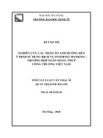 Nghiên cứu các nhân tố ảnh hưởng đến ý định sử dụng dịch vụ IB   trường hợp ngân hàng TMCP công thương việt nam (tt) 