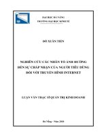 Nghiên cứu các nhân tố ảnh hƣởng đến sự chấp nhận của ngƣời tiêu dùng đối với truyền hình internet 