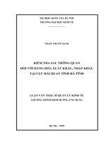 Kiểm tra sau thông quan đối với hàng hóa xuất khẩu, nhập khẩu tại cục hải quan tỉnh hà tĩnh 