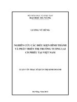 Nghiên cứu các điều kiện hình thành và phát triển thị trường tương lai cổ phiếu tại việt nam  