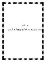 Đề tài thiết kế hộp số ô tô xe tải nhỏ 