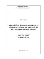 Đánh giá công tác chuyển nhượng quyền sử dụng đất trên địa bàn thành phố yên bái, tỉnh yên bái giai đoạn 2011 2015 