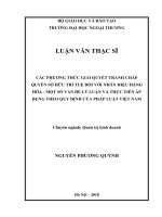 Các phương thức giải quyết tranh chấp quyền sở hữu trí tuệ đối với nhãn hiệu hàng hóa – Một số vấn đề lý luận và thực tiễn áp dụng theo quy định của pháp luật Việt Nam (Luận văn thạc sĩ)