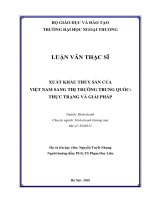 Xuất khẩu thủy sản của Việt Nam sang thị trường Trung Quốc: thực trạng và giải pháp (Luận văn thạc sĩ)