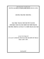 Dạy học trang trí chuyên ngành cho học sinh ngành thiết kế thời trang trường Trung cấp may và thời trang Hà Nội (Luận văn thạc sĩ)