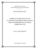 Nghiên cứu hành vi quá tự tin của nhà quản trị trong việc ra quyết định tài chính đối với các doanh nghiệp Việt Nam