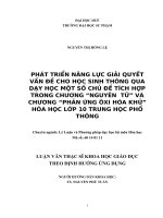 PHÁT TRIỂN NĂNG lực GIẢI QUYẾT vấn đề CHO học SINH THÔNG QUA dạy học một số CHỦ đề TÍCH hợp TRONG CHƯƠNG “NGUYÊN  tử” và CHƯƠNG “PHẢN ỨNG ÔXI hóa KHỬ” hóa học lớp 10 TRUNG học PHỔ THÔNG