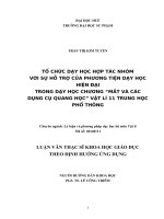 Tổ chức dạy học hợp tác nhóm với sự hỗ trợ của phương tiện dạy học hiện đại trong dạy học chương “mắt và các dụng cụ quang học” vật lí 11 trung học phổ thông
