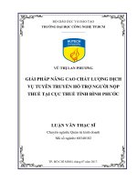 Giải pháp nâng cao chất lượng dịch vụ tuyên truyền hỗ trợ người nộp thuế tại cục thuế tỉnh bình phước 