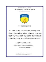 Các nhân tố ảnh hưởng đến sự hài lòng của khách hàng về dịch vụ giao nhận vận tải biển tại công ty cổ phần vận tải và dịch vụ hàng hải   trasas 