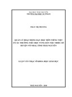 Quản lý hoạt động dạy học môn tiếng việt ở các trường tiểu học vùng dân tộc thiểu số huyện võ nhai, tỉnh thái nguyên 