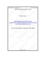 Giải pháp kiểm soát chất lượng thi công công trình xây dựng tại ban quản lý dự án xây dựng đô thị lào cai (tt) 