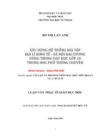 Xây dựng hệ thống bài tập địa lí kinh tế   xã hội đại cương dùng trong dạy học lớp 10 trung học phổ thông chuyên (tt) 