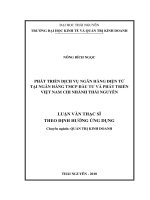 Phát triển dịch vụ ngân hàng điện tử tại Ngân hàng TMCP Đầu tư và Phát triển Việt Nam chi nhánh Thái Nguyên (Luận văn thạc sĩ)