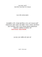 Nghiên cứu ảnh hưởng của sự giam giữ phonon lên một số hiệu ứng cộng hưởng do tương tác của electron  phonon trong giếng lượng tử (tt) 