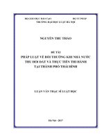 PHÁP LUẬT về bồi THƢỜNG KHI NHÀ nƣớc THU hồi đất và THỰC TIỄN THI HÀNH tại THÀNH PHỐ THÁI BÌNH 