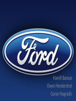 ford presentation all about the marketing strategy of FORD. SWOT, MISSION, VISION, LOGO, MARKETING MIX