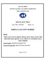 Khóa luận tốt nghiệp   THÚC ĐẨY XUẤT KHẨU HÀNG MAY MẶC SANG THỊ TRƯỜNG HÀN QUỐC CỦA CÔNG TY CỔ PHẦN MAY VIỆT THỊNH