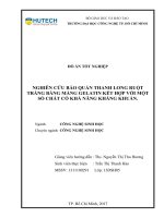 Nghiên cứu bảo quản thanh long ruột trắng bằng màng gelatin kết hợp với một số chất có khả năng kháng khuẩn 