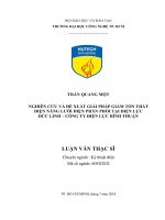 Nghiên cứu và đề xuất các giải pháp giảm tổn thất điện năng lưới điện phânphối điện lực đức linh – công ty điện lực bình thuận 