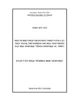 Một số biện pháp nhằm phát triển năng lực thực hành, thí nghiệm cho học sinh trong dạy học Sinh học tế bào (Sinh học 10 - THPT)