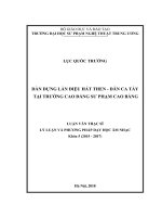 Dàn dựng làn điệu hát Then  dân ca Tày tại Trường Cao đẳng Sư phạm Cao Bằng (Luận văn thạc sĩ)