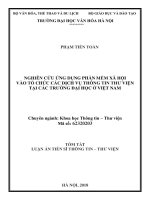 Tóm tắt Luận án Tiến sĩ Thông tin  Thư viện: Nghiên cứu ứng dụng phần mềm xã hội vào tổ chức các dịch vụ thông tin thư viện tại các trường đại học ở Việt Nam
