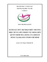 Đánh giá mức độ nhận biết thương hiệu mì ăn liền nissin tác động đến quyết định mua hàng của khách hàng tại địa bàn tp hồ chí minh 