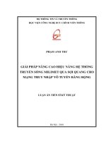 Giải pháp nâng cao hiệu năng hệ thống truyền sóng milimet qua sợi quang cho mạng truy nhập vô tuyến băng rộng