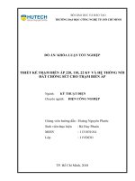 Thiết kế trạm biến áp 220, 110, 22kv và hệ thống nối đất chống sét cho trạm biến áp 