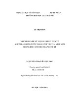 Một số vấn đề lý luận và thực tiễn về người lao động nước ngoài làm việc tại việt nam trong bối cảnh hội nhập quốc tế (luận văn thạc sĩ luật học) 