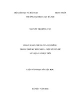 Chia tài sản chung của vợ chồng trong thời kỳ hôn nhân một số vấn đề lý luận và thực tiễn (luận văn thạc sĩ luật học) 
