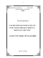 Vấn đề nuôi con nuôi có yếu tố nước ngoài theo quy định của pháp luật việt nam (luận văn thạc sĩ luật học) 