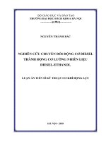 Nghiên cứu chuyển đổi động cơ diesel thành động cơ lưỡng nhiên liệu diesel ethanol 