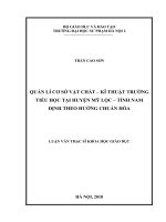 Luận văn quản lí cơ sở vật chất   kĩ thuật trường tiểu học tại huyện mỹ lộc, tỉnh nam định theo hướng chuẩn hóa 