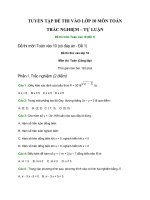 TUYỂN tập đề THI VÀO lớp 10 môn TOÁN TRAC NGHIỆM   tự LUẬN