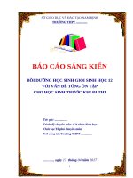 Bồi dưỡng học sinh giỏi sinh học 12 với vấn đề tổng ôn tập cho học sinh trước khi đi thi 