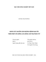 khảo sát nguồn gen kháng bệnh đạo ôn trên một số giống lúa bằng chỉ thị phân tử 
